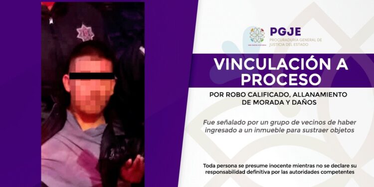 Vinculan a proceso a una persona por robo calificado, allanamiento de morada y daños
