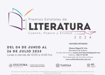 Convoca Secretaría de Cultura de Tlaxcala a participar en Premios Estatales de Literatura, Cuento, Poesía y Ensayo 2024.