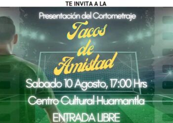 Presentarán Secretaría de Cultura de Tlaxcala y el Centro Cultural Huamantla el Cortometraje “Tacos de Amistad”.