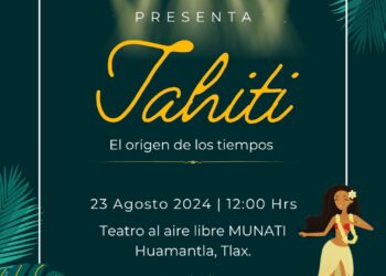 Se presentará en Huamantla Grupo de Danza Polinesia “Tahití”.