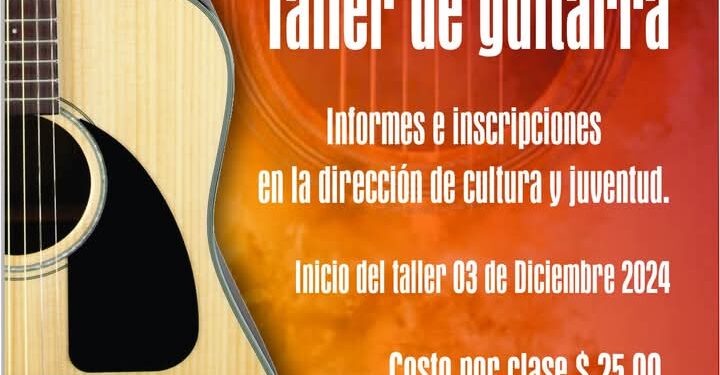 Invita Dirección de Cultura y Juventud en Cuapiaxtla a participar en Taller de Guitarra.