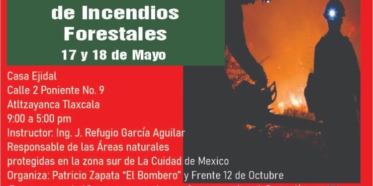 Convocan a curso de capacitación en control de incendios forestales en Atltzayanca.