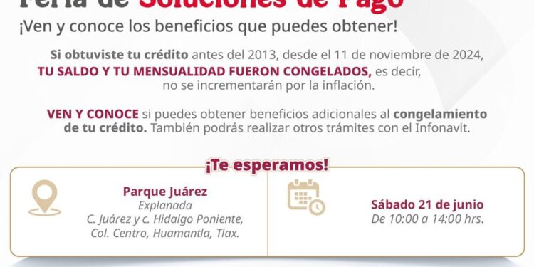 HUAMANTLA SERÁ SEDE DE LA FERIA DE SOLUCIONES DE PAGO DEL INFONAVIT